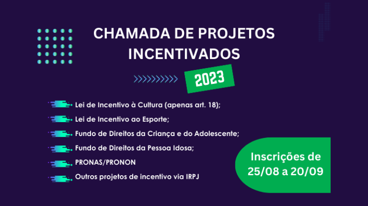 CHAMADA DE PROJETOS INCENTIVADOS - SÃO MARTINHO 2023